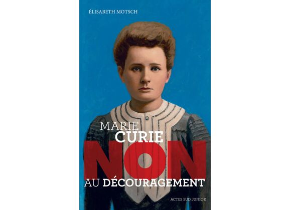 Image Marie curie : non au découragement
