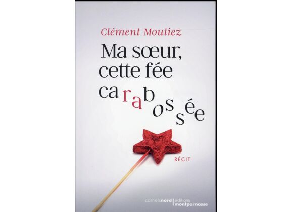 Image Ma soeur, cette fée carabossée