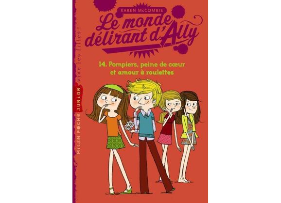 Le monde délirant d'ally t.14 - pompiers, peine de coeur et amour à roulettes