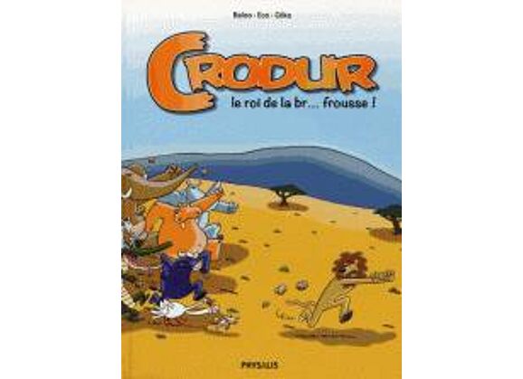 Image Crodur, le roi de la br... frousse !