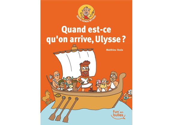 Image Quand est-ce qu'on arrive, Ulysse ?